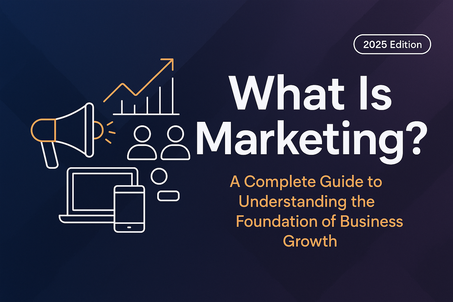 Create a professional landscape cover image (1536x1024) for "What Is Marketing?" article. The background features a modern gradient from dee