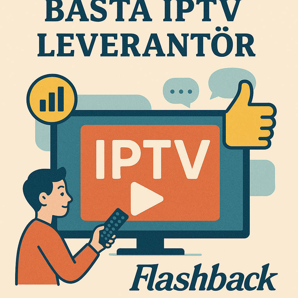 Illustration for: bästa iptv leverantör flashback